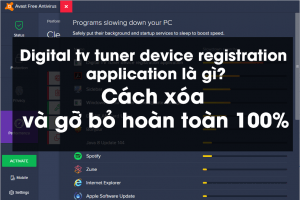 Digital tv tuner device registration application là gì? Làm sao để gỡ