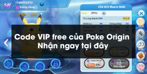 Code VIP free của Poke Origin | Nhận ngay tại đây