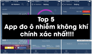 Top 5 App đo ô nhiễm không khí chính xác nhất!!!