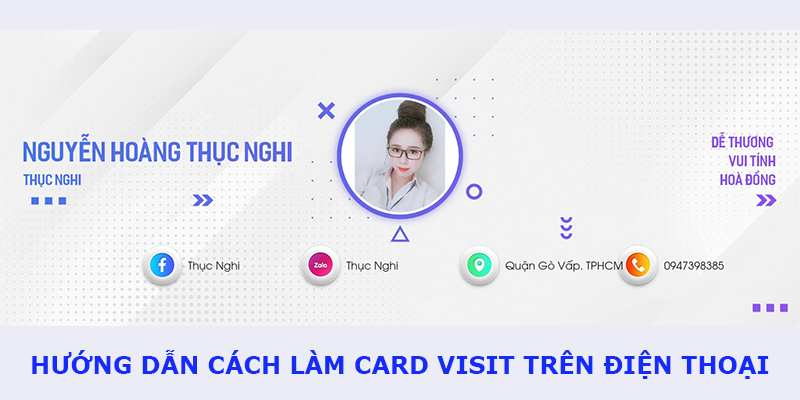 Cách làm Card Visit trên điện thoại