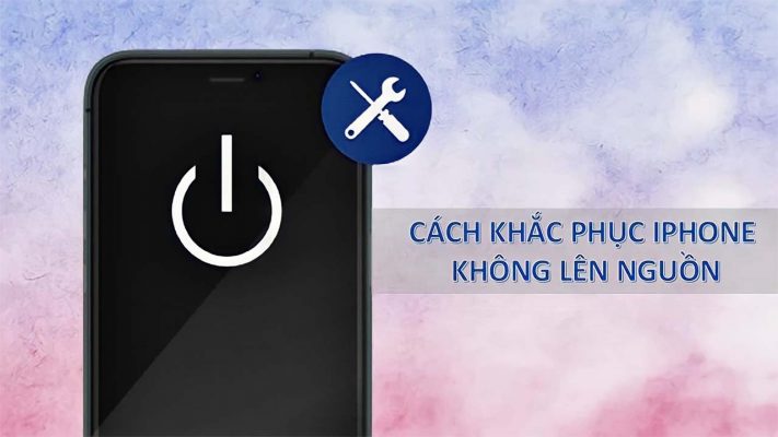 Cách khắc phục điện thoại iPhone không lên nguồn