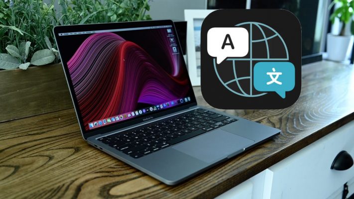 Hướng dẫn cách dịch thuật trực tiếp trên MacBook siêu đơn giản