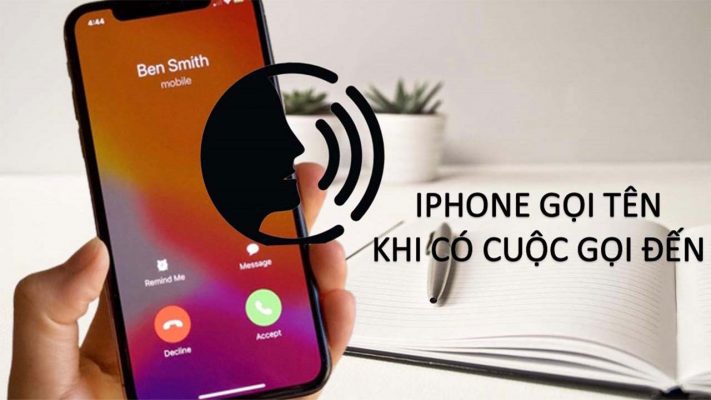 Cách iPhone đọc tên khi có cuộc gọi đến! Xem ngay nhé