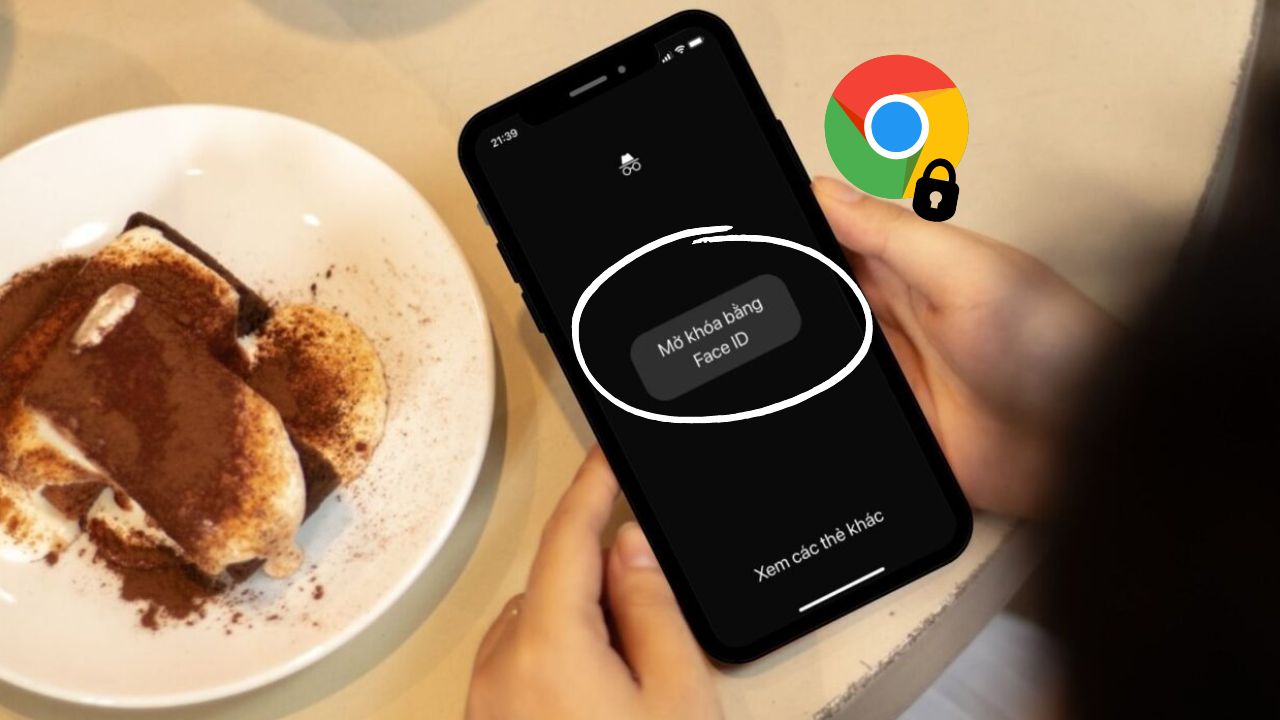 Cách khóa tab ẩn danh Chrome trên điện thoại iPhone siêu dễ