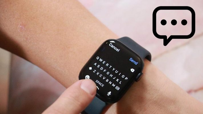 Cách nhắn tin trên Apple Watch Series 7